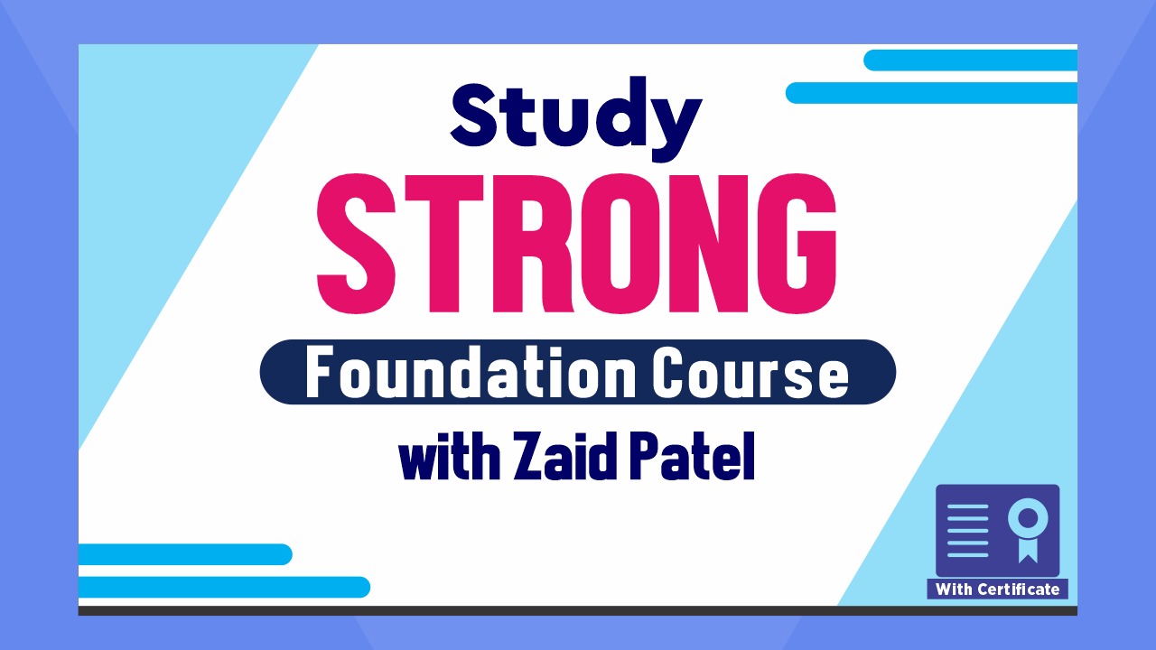 Strong Foundation Course - 2025